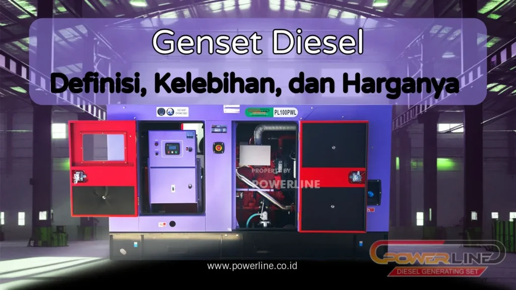 Genset Diesel | Definisi, Kelebihan, dan Harganya