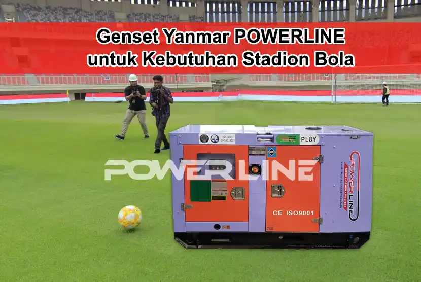 Genset Yanmar POWERLINE untuk Kebutuhan Stadion Bola